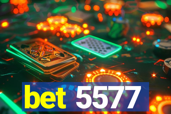 bet 5577